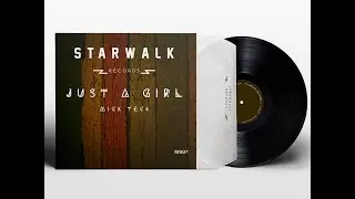 Mick Teck  - Just A Girl (Dirty Disco Stars Remix) [SR007]
