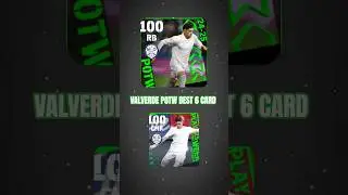 Valverde POTW Best 6 Cards in eFootball 2026 Mobile 🔥😱 #efootball #efootball2026 #shorts