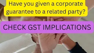 GST- CORPORATE GUARANTEE- RELATED PART