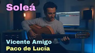 Sole&aacute; - Vicente Amigo & Paco de Luc&iacute;a - Frank Verhoef