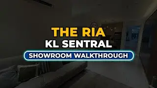 The Ria @ KL Sentral (750sf) | SHOWROOM WALKTHROUGH