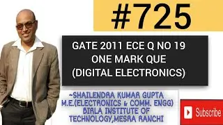 #725 GATE 2011 ECE Q NO 19 ONE MARK QUE - DIGITAL ELECTRONICS