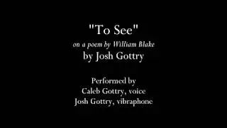 To See for bass voice and vibraphone duo