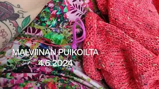 MALVIINAN PUIKOILTA // 4.6.2024
