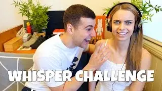 WHISPER CHALLENGE!!!