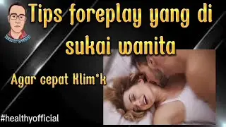 Foreplay tips that women like | so fast climax