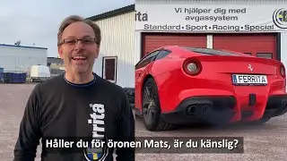 Gallskrikande Ferrari F12berlinetta - Mats fegar med fingrarna i &ouml;ronen!