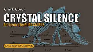 Crystal Silence (Chick Corea) - Solo Jazz Piano (Real Book) | Budo Saurus