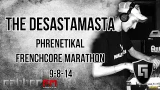 The Desastamasta @ Gabber.FM- Phrenetikal Frenchcore Marathon (9-8-14)