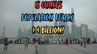ДЕЙСТВИТЕЛЬНО ЛИ НАСЕЛЕНИЕ КИТАЯ СОСТАВЛЯЕТ 1,4 МИЛЛИАРДА?