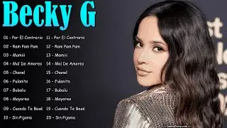 Becky G | Latin Pop Hits 2026 ~ Energetic and Emotional Music Playlist