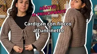 Tutorial Cardigan all''Uncinetto | Crochet Cardigan Beginner Friendly