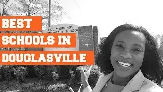 Douglas County School System - Douglasville GA (TOP 3 SCHOOLS)