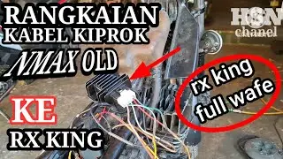 CARA PASANG KIPROK NMAX OLD KE RX KING, RXKING KELISTRIKAAN FUL WAFE