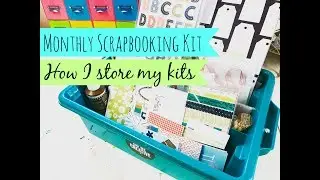 Cocoa Daisy // Scrabooking Kit Storage // How I Store My Monthly Scrapbooking Kit