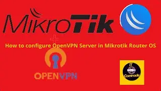Open VPN Server Configuration in Mikrotik Router OS