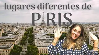 DICAS DE LUGARES DIFERENTES PARA VISITAR EM PARIS