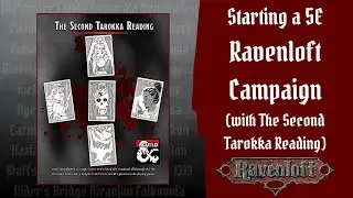 Starting a 5E Ravenloft Campaign with The Second Tarokka Reading - Two More Example Card Draws...