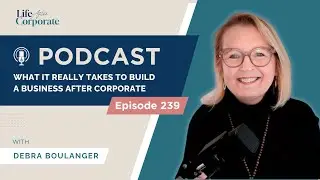 What It Really Takes to Build a Business After Corporate