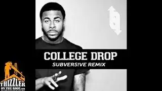 Sage The Gemini - College Drop [Subvers!ve Remix] [Thizzler.com]