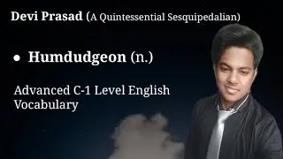 Advanced C-1 Level English Vocabulary || Humdudgeon (n.) || IEO, IELTS, TOEFL, GRE