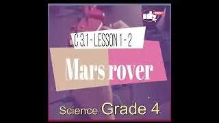 lesson 1 - 2 mars rover - science grade 4