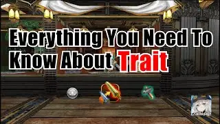 The Complete Trait Guide || Toram Online