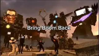 Bring Boom Back #bringboomback #skibiditoilet #skibidi #titanspeakerman #toilet 