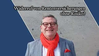 Der Widerruf von Lebens- oder Rentenversicherungen war noch nie so einfach! | Der Investmentcoacht