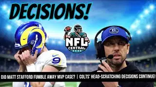 Did Matt Stafford Fumble Away MVP Case? | Colts&rsquo; Head-Scratching Decisions Continue!