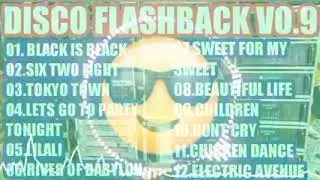 DISCO FLASHBACK VOL 9   DISCO NONSTOP BATTLE REMIX ( no ads )