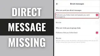 How to Fix TikTok Direct Message Option Not Showing iPhone 2025