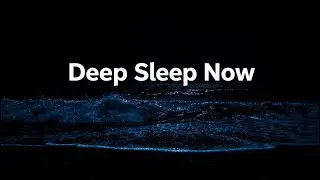 Ocean Waves Sound for Sleeping 12 Hours 🌊 Soothing Night Waves, Stress Relief & Anxiety Relief