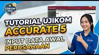 Part 1 Data Awal Perusahaan Pada Accurate 5 Latihan UKK