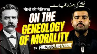 Nietzsche&rsquo;s Shocking Views on Morality | Urdu/Hindi Book Summary