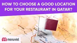 How to Choose a Good Location for Your Restaurant in Qatar?