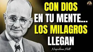 🔴DIOS ESTÁ ALINEANDO TU MENTE — LOS MILAGROS YA COMENZARON | Napoleon Hill