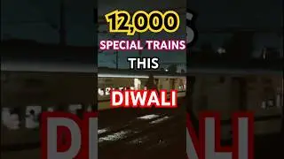 12,000 Special Trains For This Diwali & Chath Pooja Indian Railway