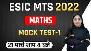 ESIC  MTS 2022 MATHS CLASSES | Maths Mock Test-1 | ESIC MATHS BY NANCY MAM | Exampur Banking Classes