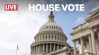 LIVE: U.S. House to hold vote