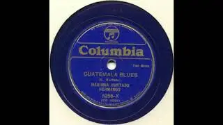 Guatemala Blues - Marimba Hurtado Hermanos 1934