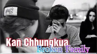 Broken Family Chapter 3// Nufa te tan kawl a rawn eng ta😱😱