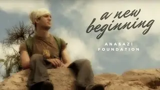 You Can Have A New Beginning | Anasazi Foundation