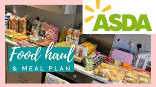 ASDA FOOD HAUL & MEAL PLAN | GROCERY HAUL UK