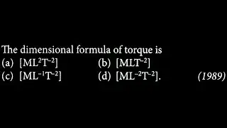 The dimensional formula of torque is (a) [ML2T-2] EUD DTS 11 Q03