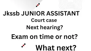 Jkssb Junior assistant court case report.  Next hearing date??  What to do now?