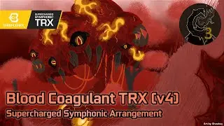 Blood Coagulant TRX v4 (Supercharged Symphonic Arrangement - Calamity Mod OST ReOrchestrated)