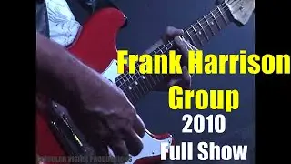 Frank Harrison Columbus Ohio 2010 Full Show!