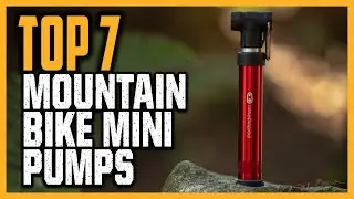Best Mountain Bike Mini Pump 2024 | Top 7 Mini Pump For Every Mountain Biker