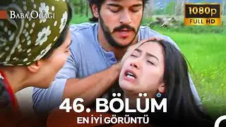 Baba Ocağı 46. B&ouml;l&uuml;m - İyileştirilmiş G&ouml;r&uuml;nt&uuml;
